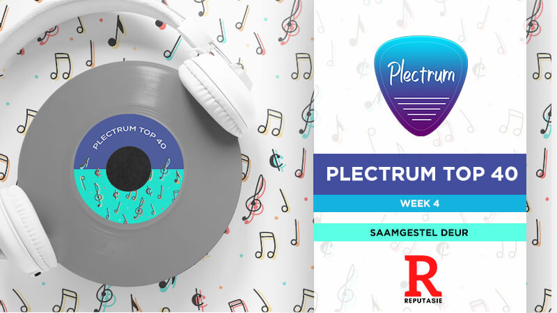 Plectrum Top 40 – Week 4